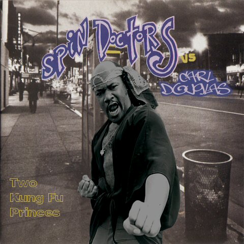 Cover art Spin Doctors vs Carl Douglas - Two Kung Fu Princes