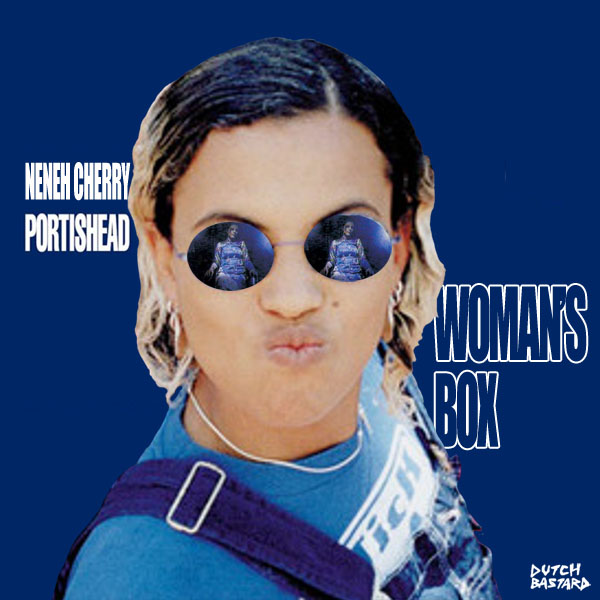 Cover Neneh Cherry vs Portishead - Woman's Box